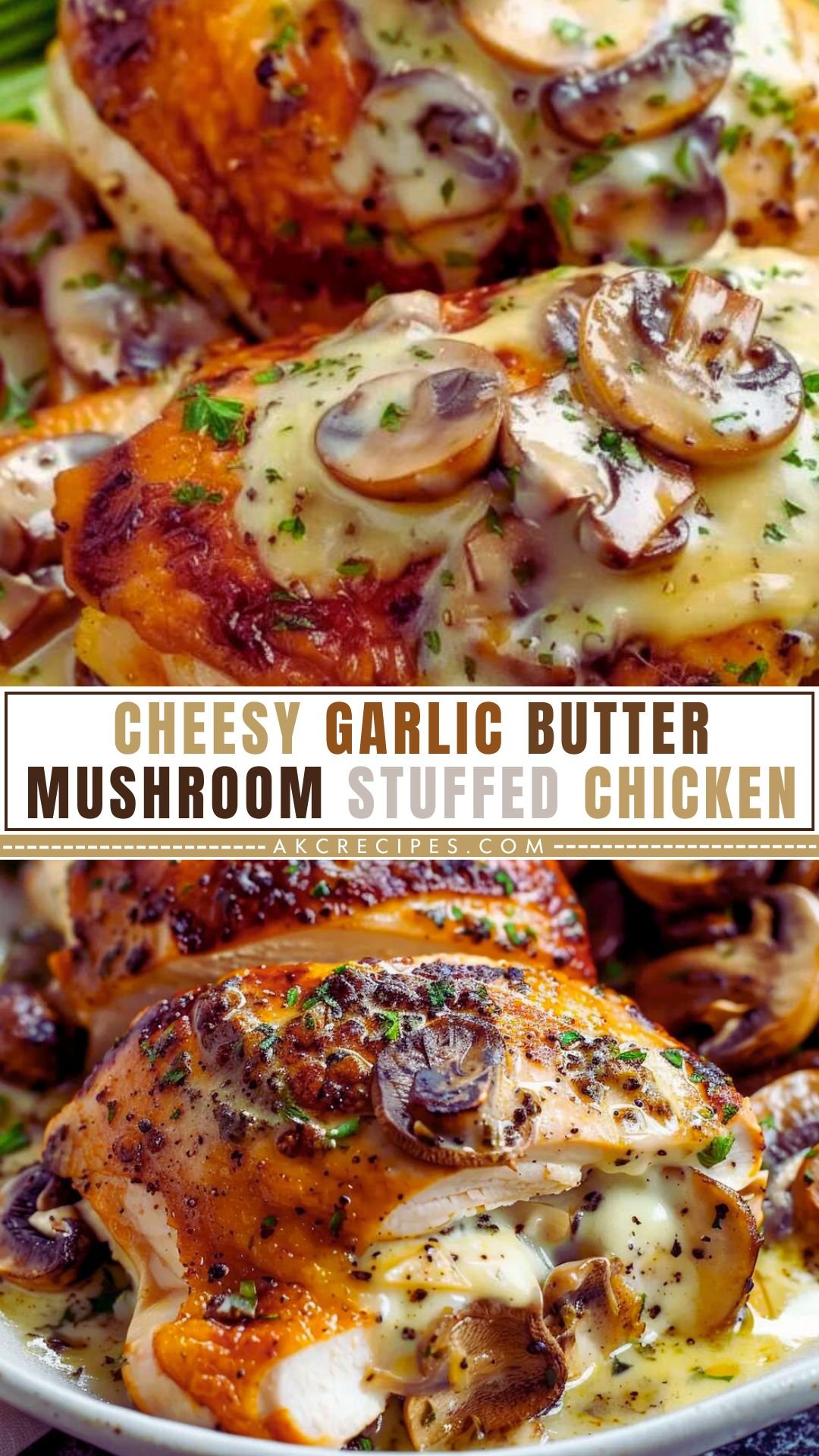 cheesy-garlic-butter-mushroom-stuffed-chicken-recipe-akcrecipes.com